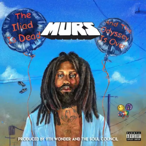 The Iliad is Dead and the Odyssey is Over BY Murs, 9th Wonder X The Soul Council